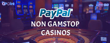 Exploring Non GamStop Sites with PayPal A Comprehensive Guide Exploring Non GamStop Sites with PayPal A Comprehensive Guide