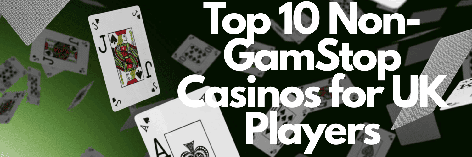 Casino Sites Not on Gamstop Your Guide to Independent Online Gambling