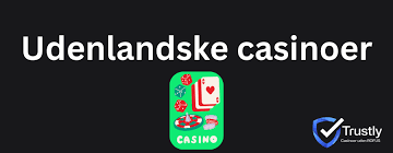Udenlandsk Casino med Trustly En Guide til Sikkerhed og Bekvemmelighed