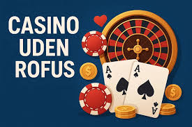 Oplev de bedste casinoer uden Rufus - Spil uden bekymringer Oplev de bedste casinoer uden Rufus - Spil uden bekymringer